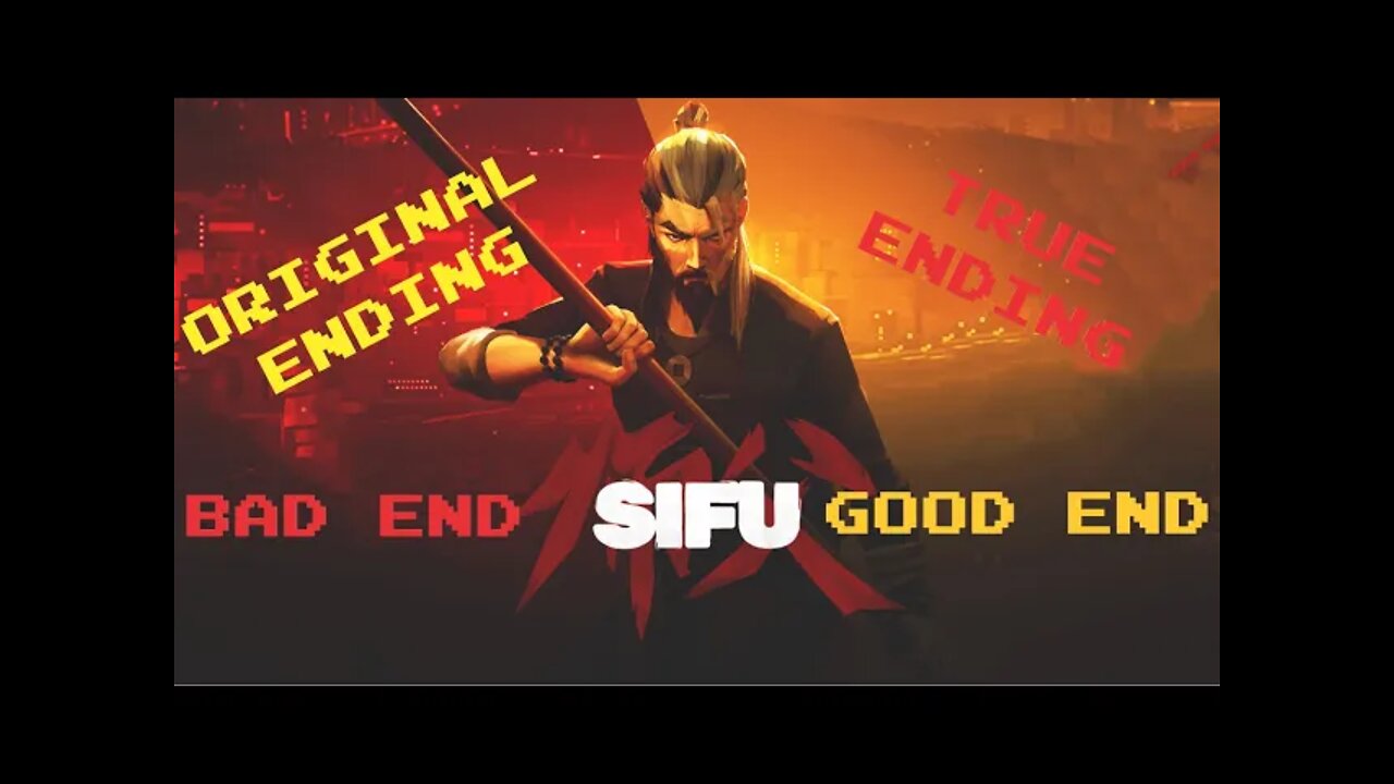 SIFU ORIGINAL / TRUE. ENDINGS (ALL ENDINGS).