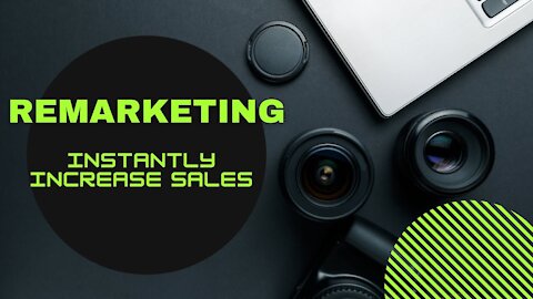 Remarketing | Instantly Increase Sales | Step by Step Set Up