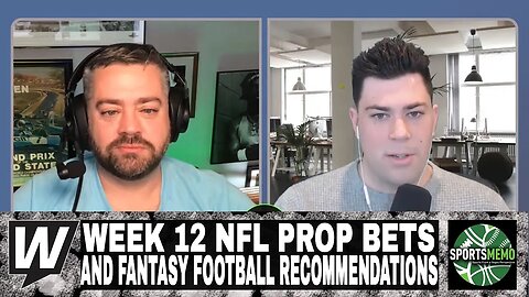 Week 12 NFL Prop Bets and Fantasy Football Recommendations | Prop It Up for November 25