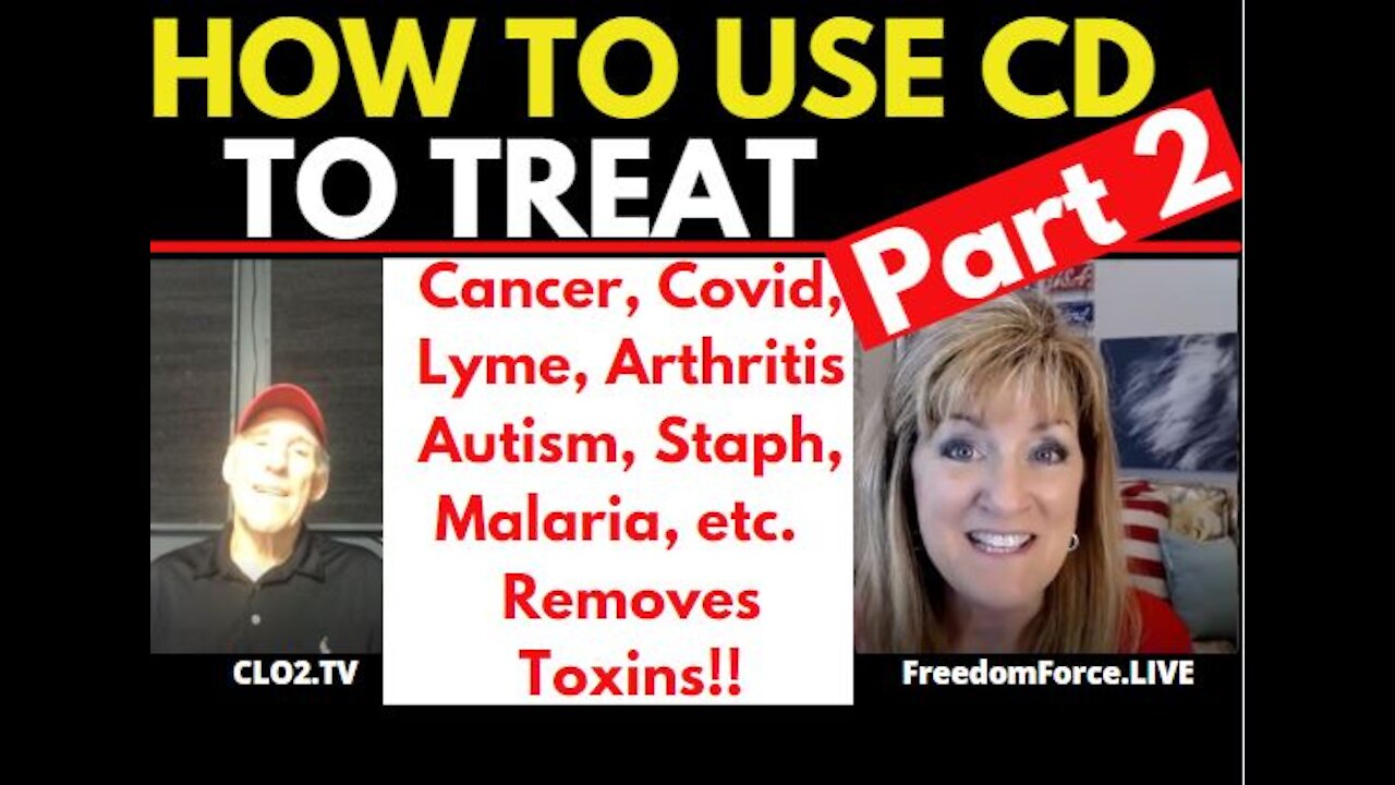 PART 2 - How to use CD Chlorine Dioxide to Treat Covid, Autism, Cancer, Lyme,Toxins! 5-18-21