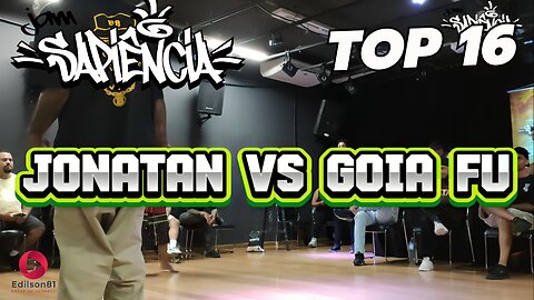 JONATAN VS GOIA FU | TOP 16 | JAM SAPIENCIA 2024 | SUMARÉ - SP