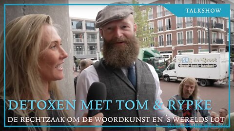 Detoxen met Tom en Rypke. De rechtzaak tegen de woordkunst en het lot der wereld