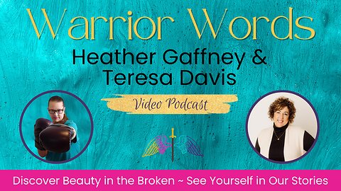 VIDEO 50. Grief Doesn't Take a Holiday: Child Loss with Teresa Davis