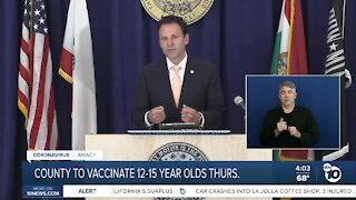 San Diego County to vaccinate 12 to 15 year olds Thursday