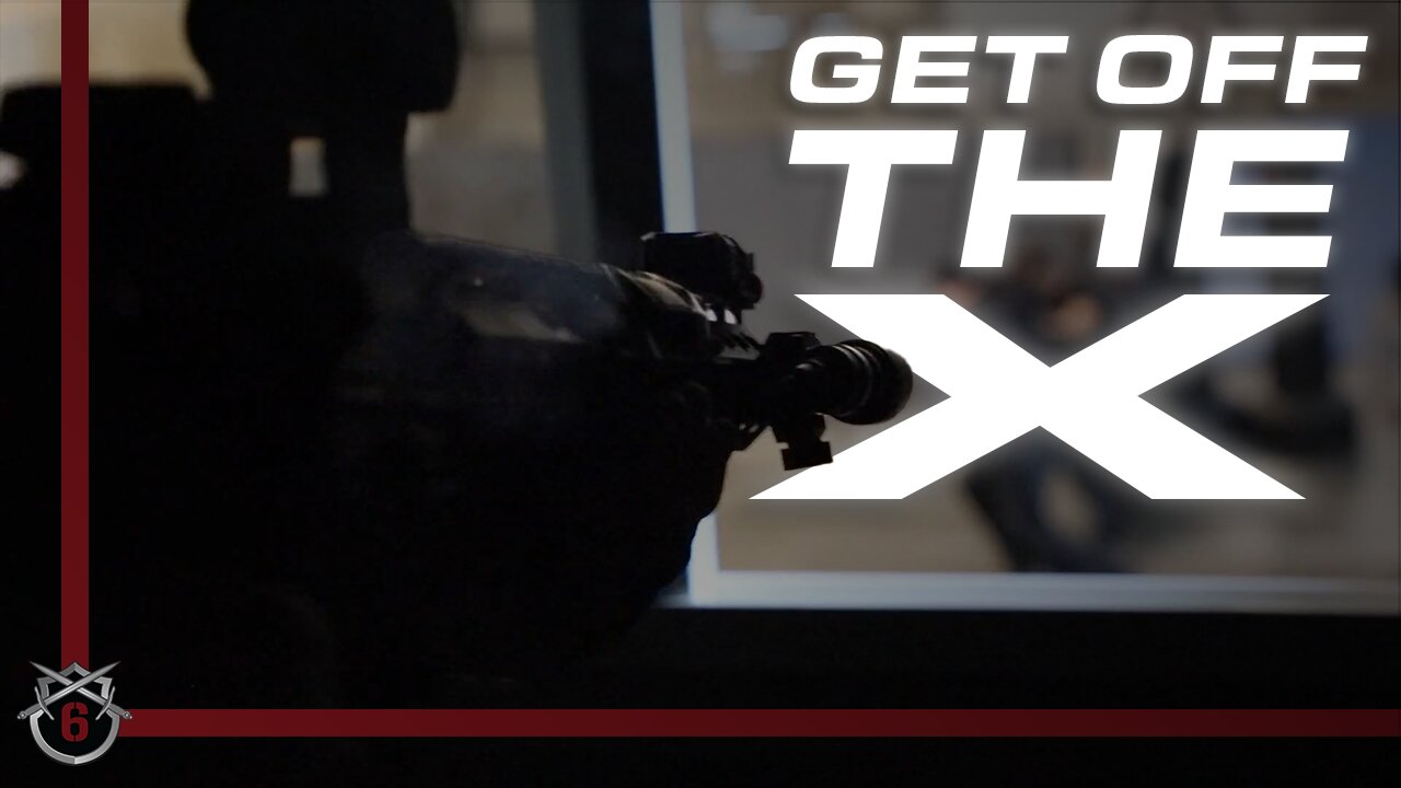 Covered 6 - Get Off The X - Active Shooter Training
