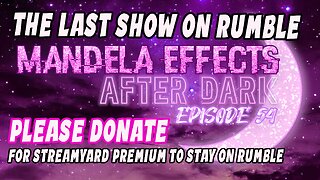 #MandelaEffects AFTER DARK #54 - New Mandela Effects!