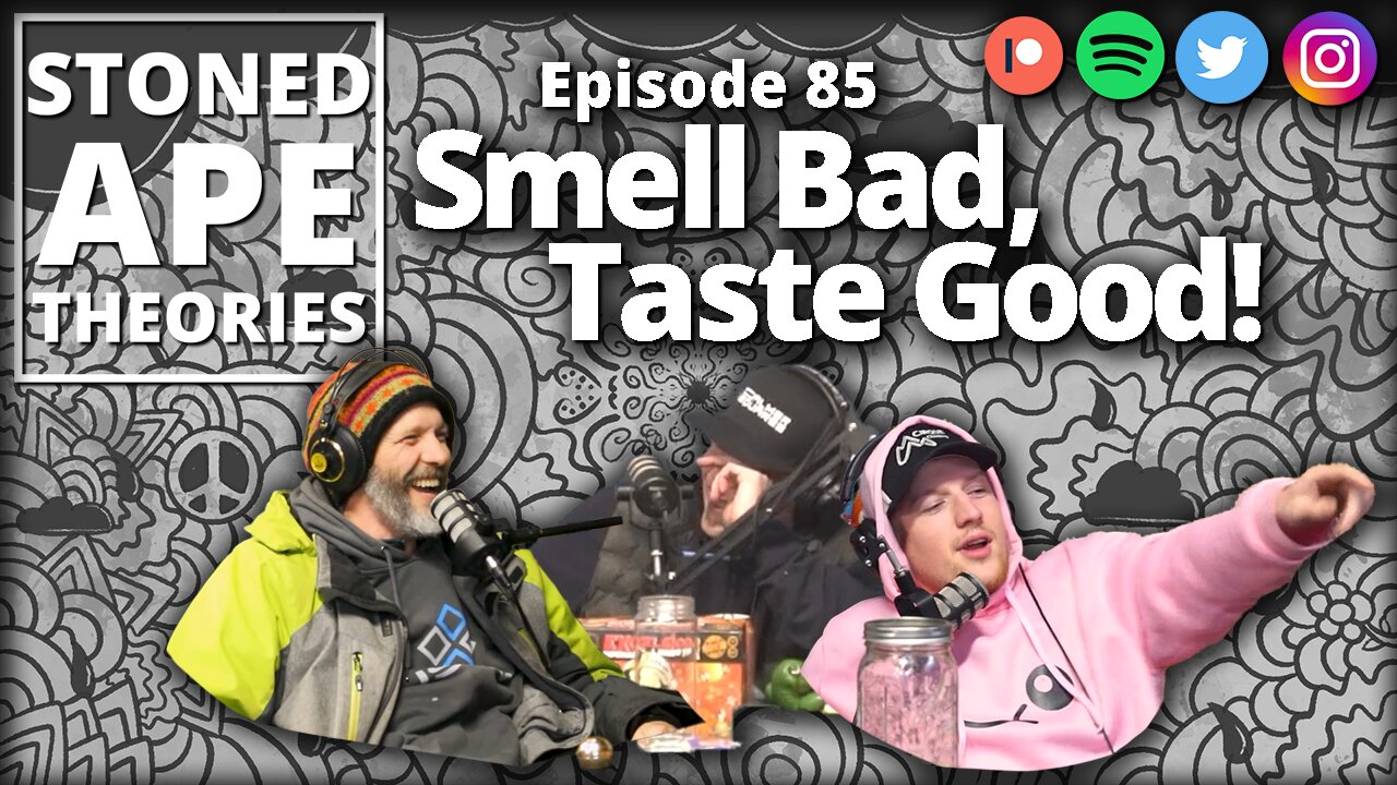 Smell Bad, Taste Good! SAT Podcast Episode 85