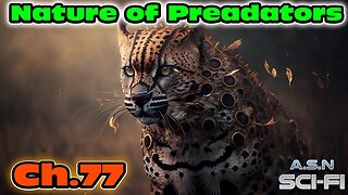 The Nature of Predators ch.77 of ?? | HFY | Science fiction Audiobook