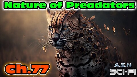 The Nature of Predators ch.77 of ?? | HFY | Science fiction Audiobook