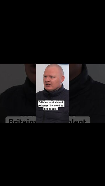 Britains most violent prisoner “I wanted to kill people”