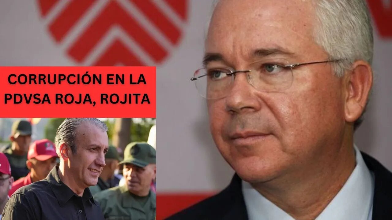 LOS RESPONSABLES DE LA CORRUPCIÓN DE PDVSA ROJA, ROJITA...