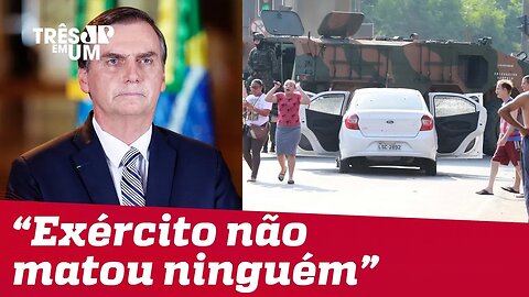 Bolsonaro se pronuncia sobre morte de músico e diz que 'Exército não matou ninguém'