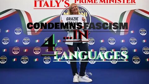 Giorgia Meloni condemning fascism in 4 languages