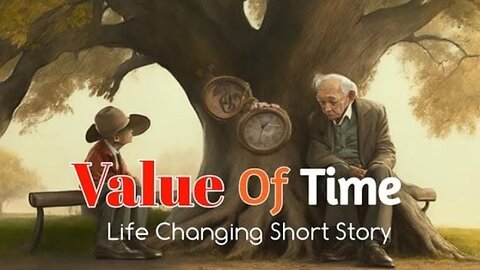 Time Story. A Motivational Story