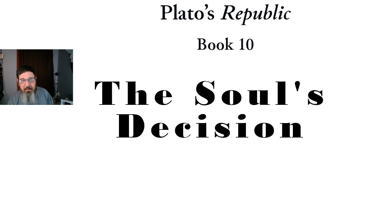 PittCast: Soul's Choice and the Spiral of Decision (Plato's Republic Book 10)