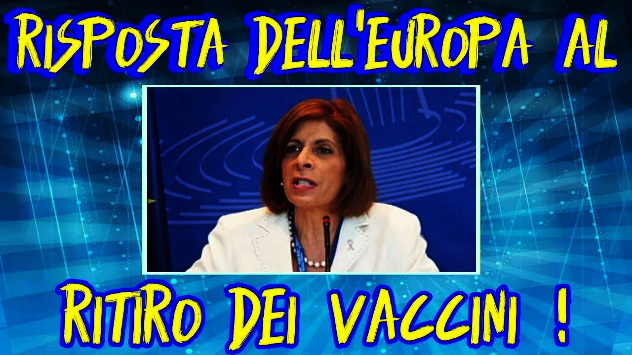 Risposta della Commissione europea alla richiesta del ritiro dei vaccini !