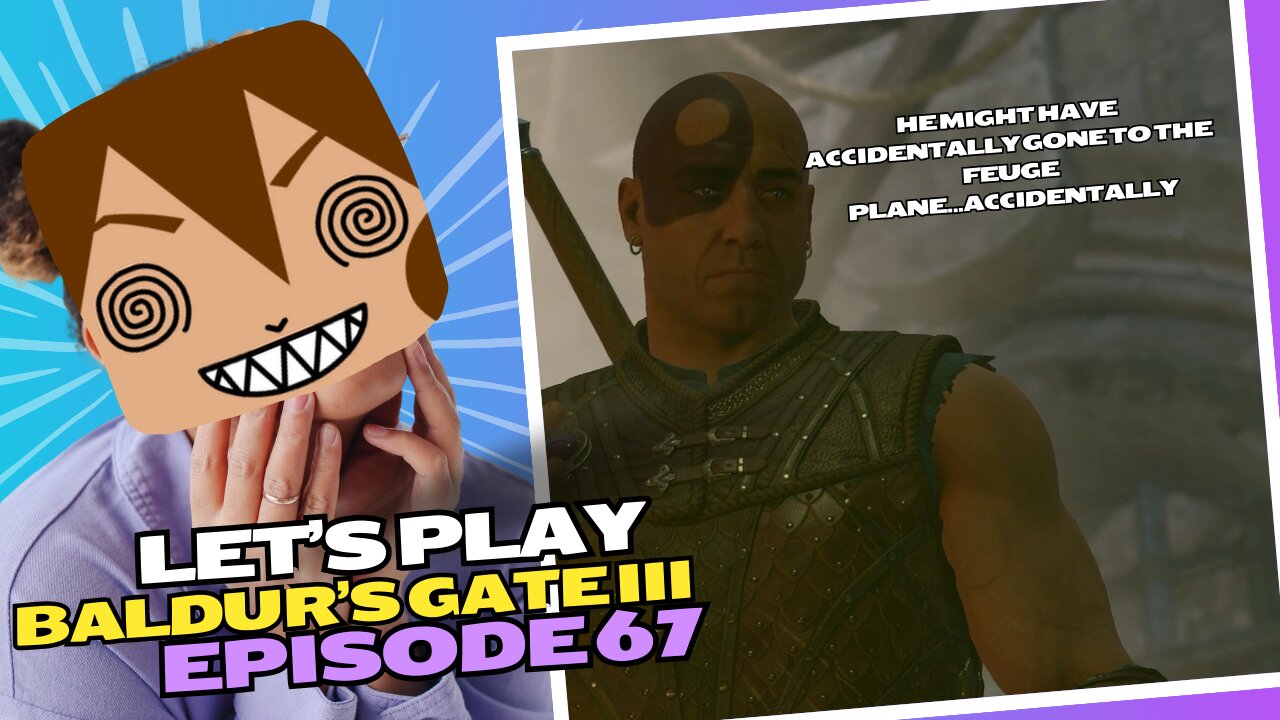 Let's Play BG3 Ep 67: No seriously Minsc was rough