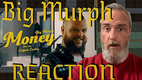 Big Murph Money Reaction