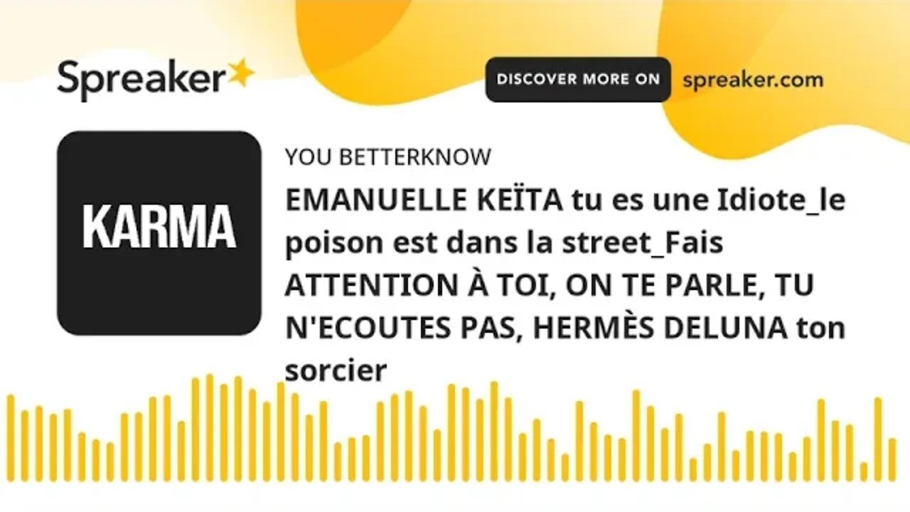 EMANUELLE KEÏTA tu es une Idiote_le poison est dans la street_Fais ATTENTION À TOI, ON TE PARLE, TU