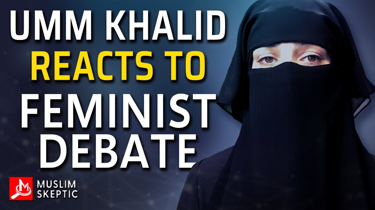 Umm Khalid REACTS to Feminist Debate: Should Muslim Women Go to College?