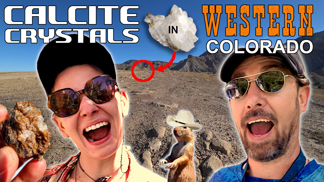 Finding Calcite Crystals In Western Colorado