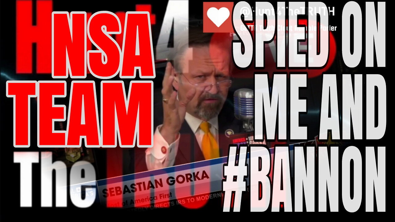 BREAKING: #SebGorka on #Warroom 'Steve we were spied on by NSA contractors!"