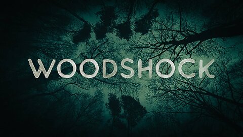 Woodshock • (11/30/22)