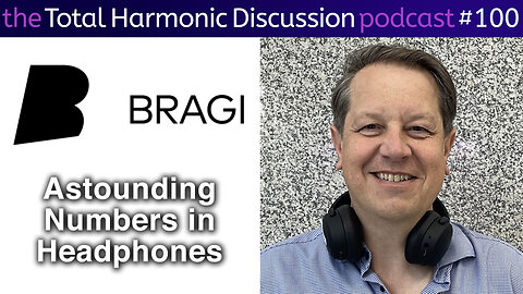 THD 100 BRAGI Founder Discusses the Headphone Market Segment