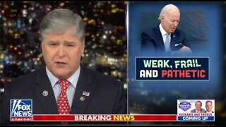 Hannity: Anyone with a pulse can see that Joe Biden is physically and mentally just gone