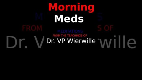 005.0522.STS - Morning Meditations - Belief / Truth - Dr. VP Wierwille