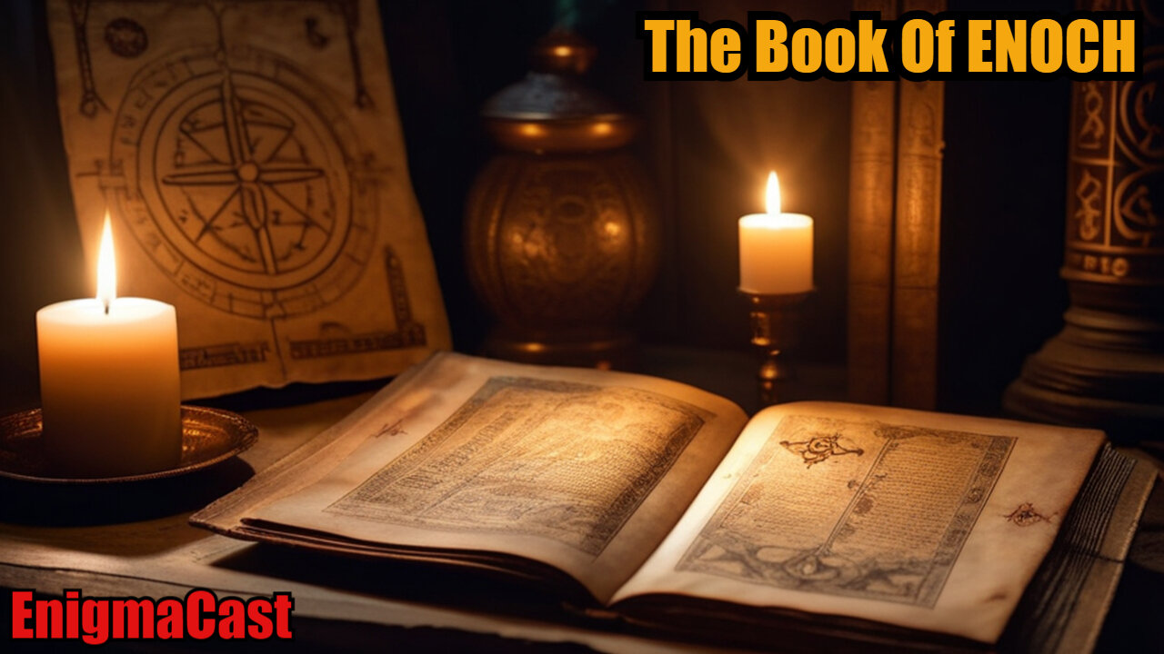 📜✨ EnigmaCast Highlight: The Mystery of the Missing Book - Why Was the Book of Enoch Removed? ✨📜