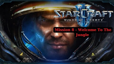 Starcraft 2 Wings Of Liberty Walkthrough Mission 8 Welcome To The Jungle - No Commentary