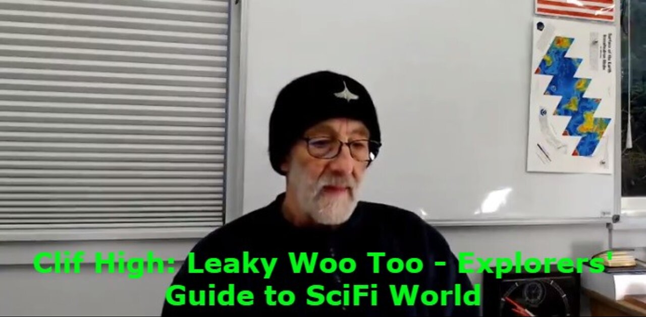 Clif High: Leaky Woo Too - Explorers' Guide to SciFi World!!!