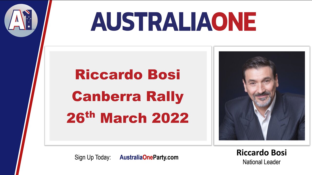 AustraliaOne Party - Riccardo Bosi - Canberra 26th March 2022