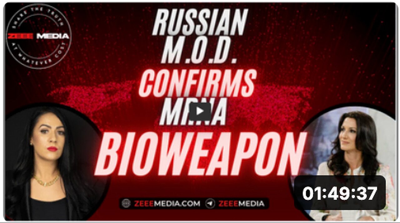 Russian MoD Confirms mRNA Injections Are Bioweapons!!! Globalist Plan for Nanotech Revealed!