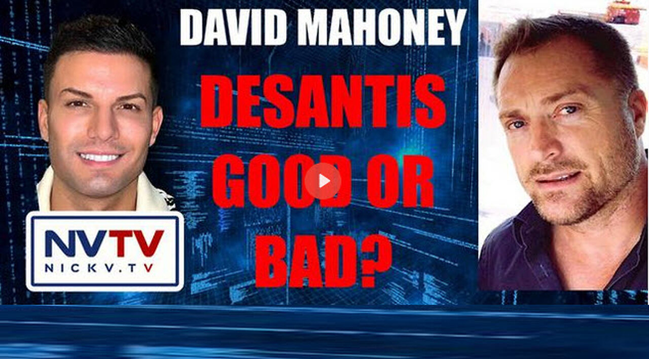 David Mahoney Discusses DeSantis Good Or Bad with Nicholas Veniamin