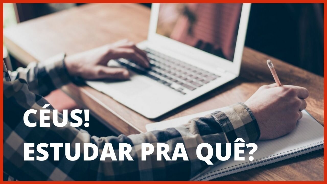 POR QUE VOCÊ DEVE ESTUDAR O TEMPO TODO?