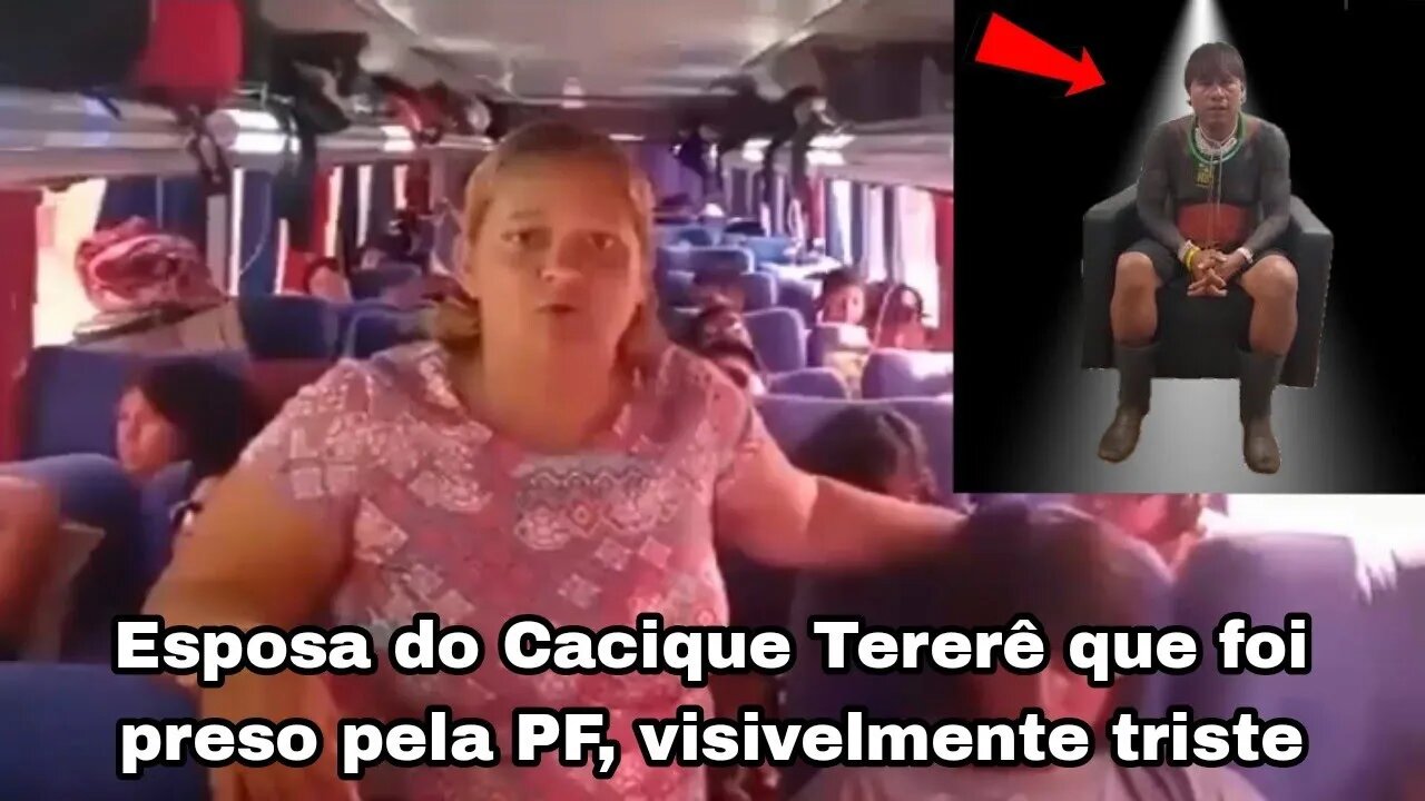 Triste a Esposa do Cacique Tererê relata que o cacique continuará preso pela PF