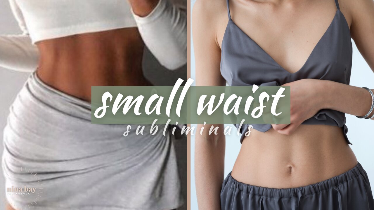 (POWERFUL) Get slim tiny waist fast results - Subliminals for small waist and loss of belly fat