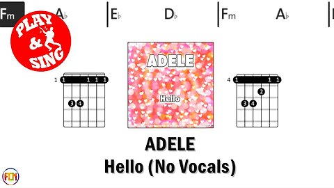 ADELE Hello FCN GUITAR CHORDS & LYRICS NO VOCALS