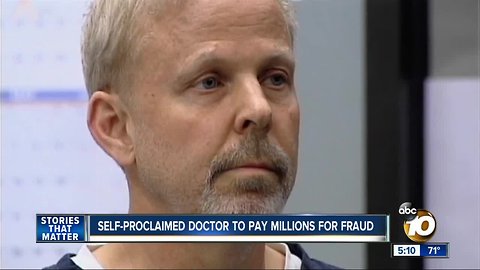 Self-proclaimed doctor to pay millions for fraud