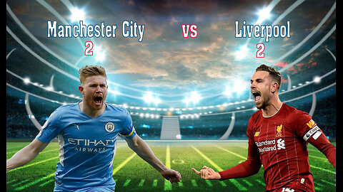 Mancity vs Liverpool