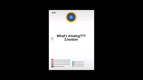 #199 Whats Missing?? Z/ionism