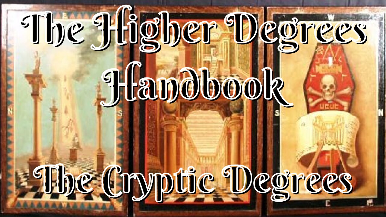 The Cryptic Degrees: The Higher Degrees Handbook By JSM Ward 5/11