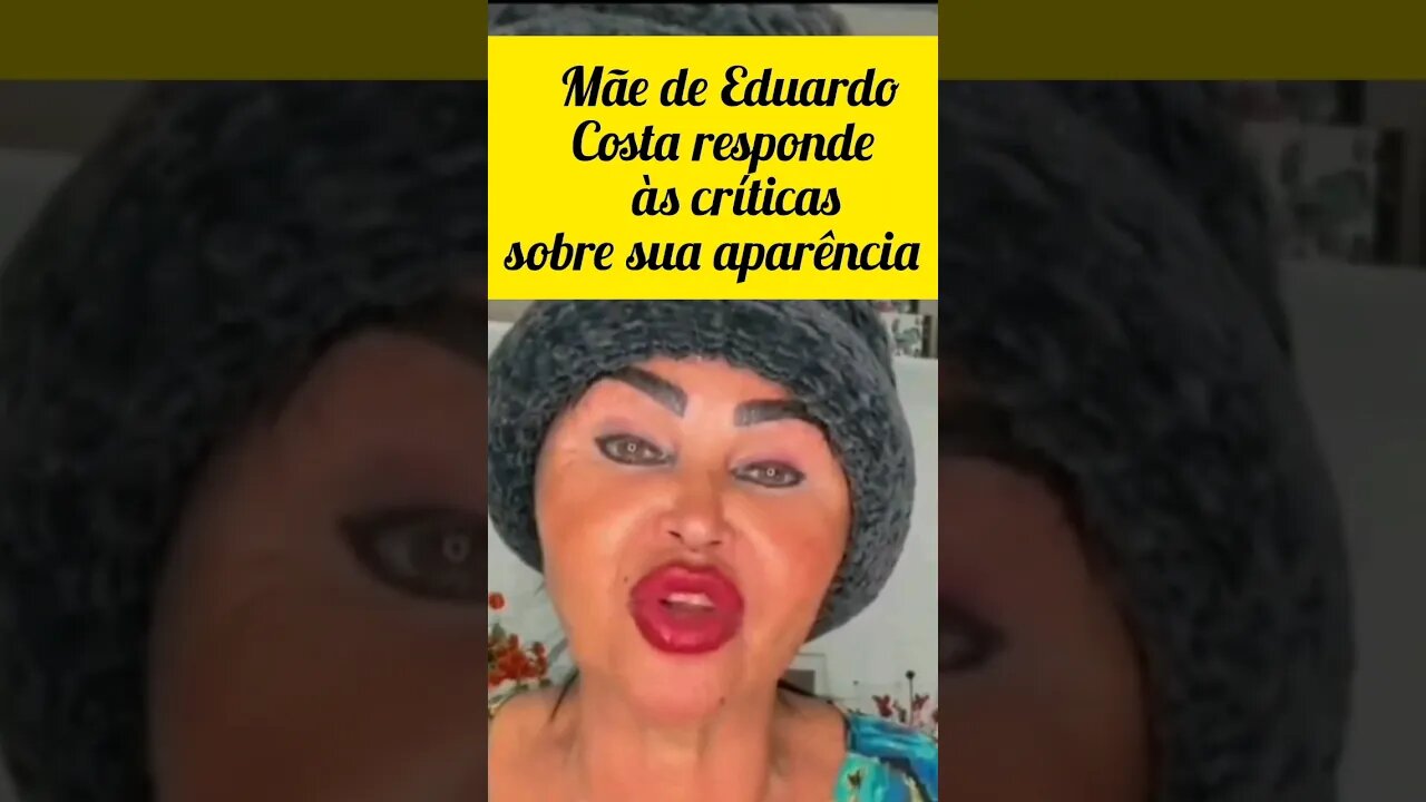 Mãe de Eduardo Costa responde as críticas sobre sua aparência #shortsvideo