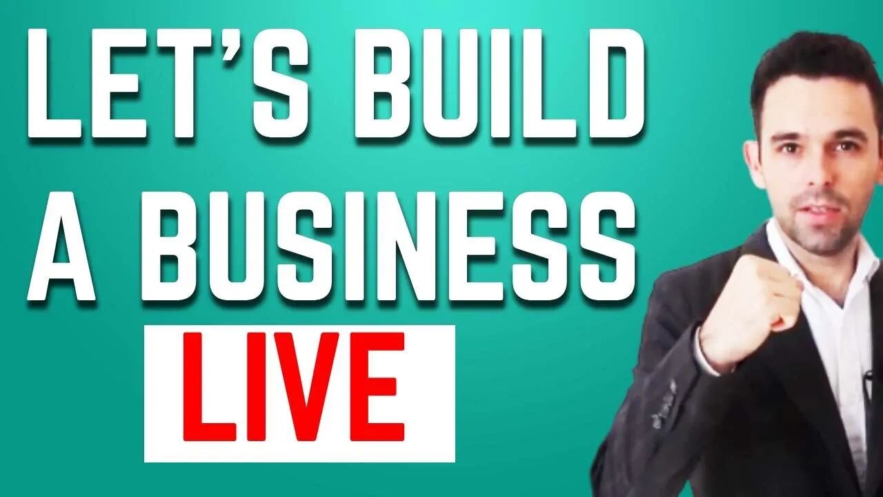 LET'S BUILD A BUSINESS LIVE