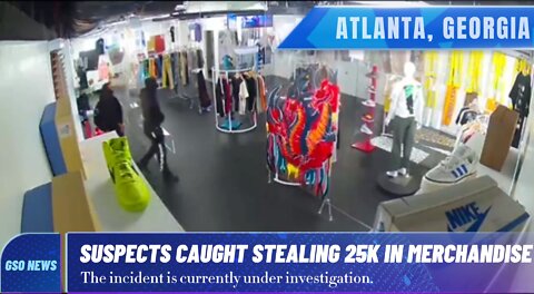 Suspects Ransack Store—Stealing 25k In Merchandise