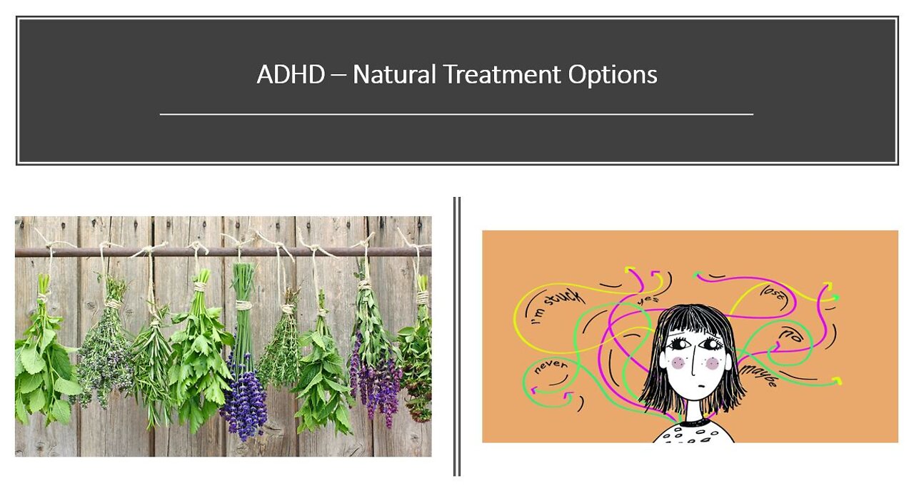 ADHD - Natural Treatment Options, Diet & Lifestyle