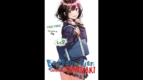 Bottom Tier Character Tomozaki Volume 8