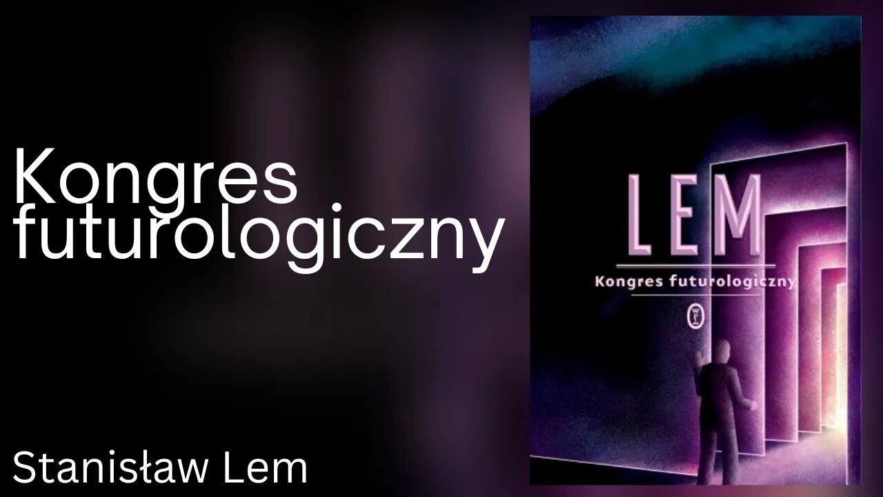 Kongres futurologiczny - Stanisław Lem